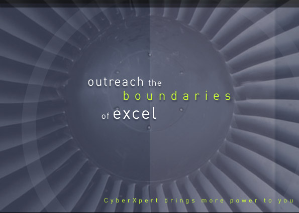 outreach the boundries of excel... cyberxpert brings more power to you